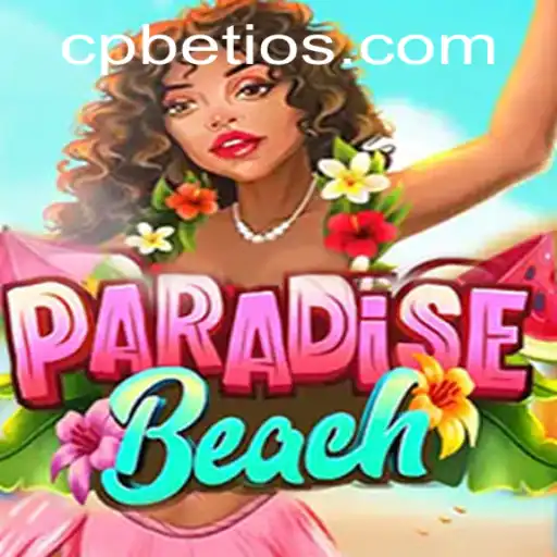 Exploring ParadiseBeach: The Ultimate Escape with CP BET Features